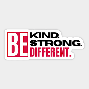 Be kind Be Strong Be different Motivational Typography Sticker